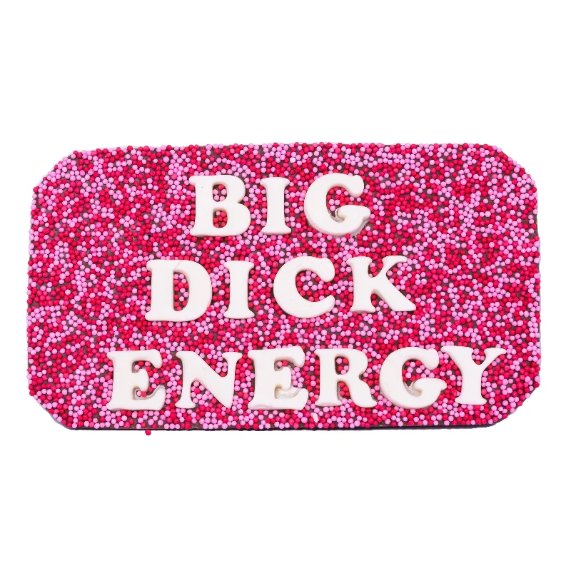 Big Dick Energy Choc Slab