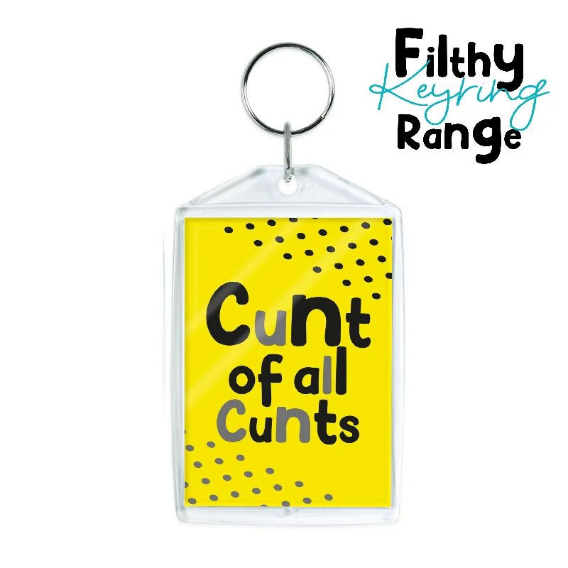 Cunt of All Cunts Keyring