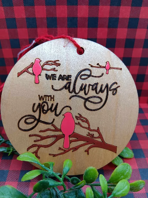 We are Always with You Holiday Ornament